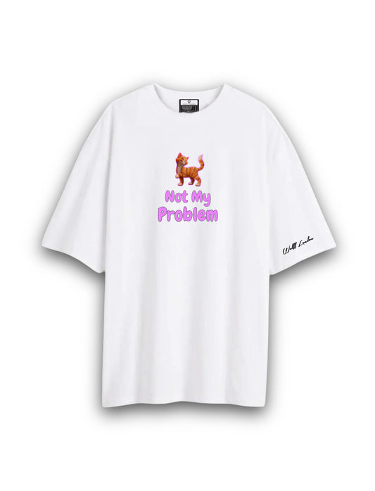 WOLFF | LONDON Not My Problem T shirt