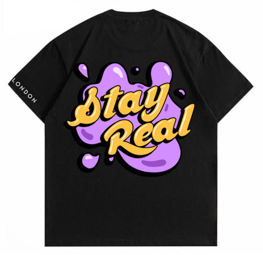 Stay Real Tee
