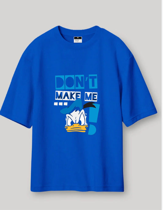 Don't Make me Mad Tee